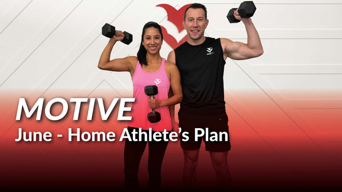 Motive: The 30 Day Home Athlete's Plan - June '25
