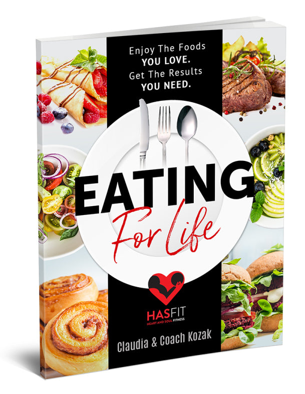 Eating For Life eBook: Enjoy The Foods You Love. Get The Results You Need.